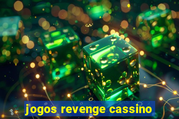 jogos revenge cassino